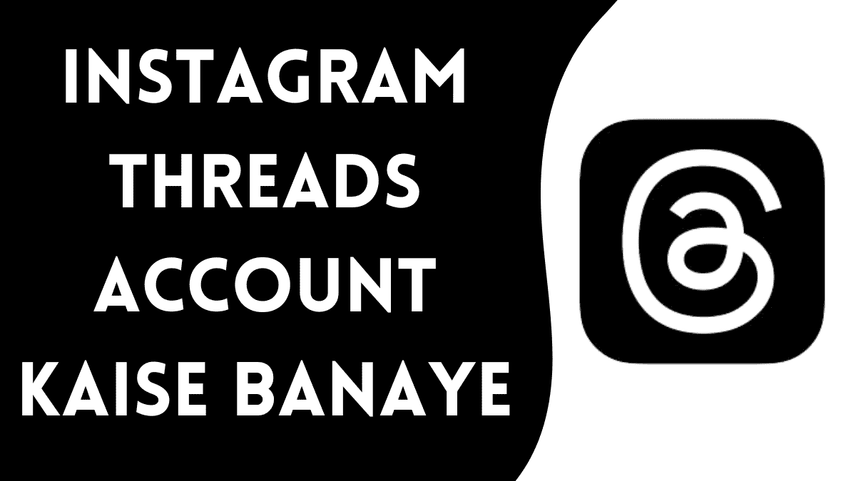 Instagram Threads Account Kaise Banaye